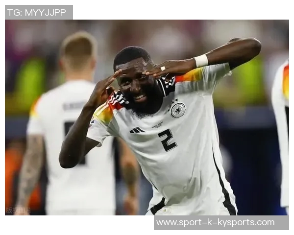 吕迪格力挺赫伊森应对皇马球迷嘘声展现团队精神 吕迪格力挺赫伊森应对皇马球迷嘘声展现团队精神